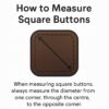 measure square buttons
